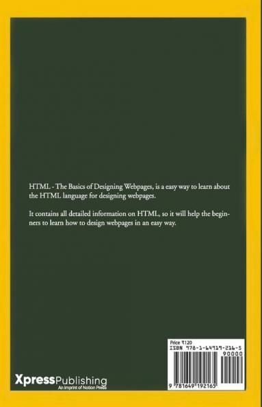 Html - The Basics Of Designing Webpages