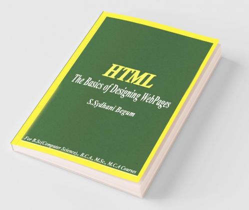 Html - The Basics Of Designing Webpages