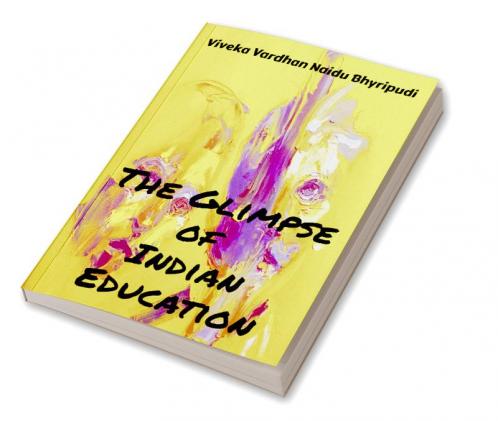 The glimpse of Indian Education