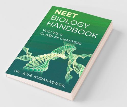 Neet Biology Handbook Volume Ii: (Class Xii Chapters)