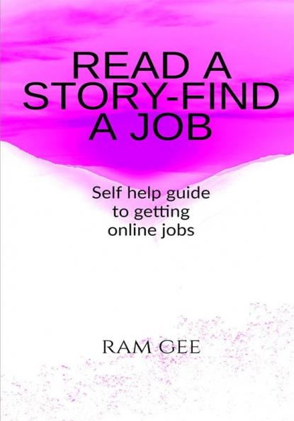 READ A STORY - FIND A JOB : GETTING JOBS AS EASY AS READING STORIES