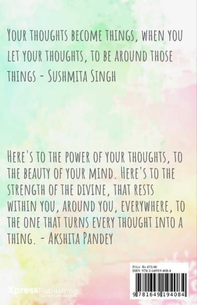 How Thoughts Become Things : The Power Of Manifestation