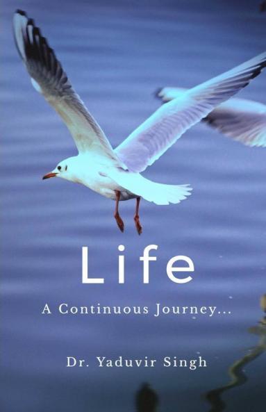 Life: A Continuous Journey...