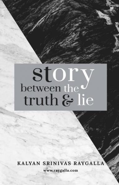 Story Between The Truth And Lie: A Journey