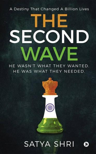 The Second Wave : A Destiny That Changed A Billion Lives