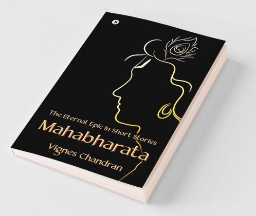 Mahabharata : The Eternal Epic In Short Stories