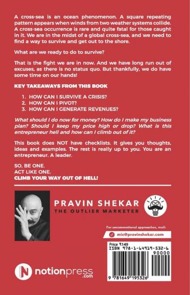 CLIMB YOUR WAY OUT OF HELL : Outlier Marketing To Overcome Worst-Case Scenarios And Grow Your Business