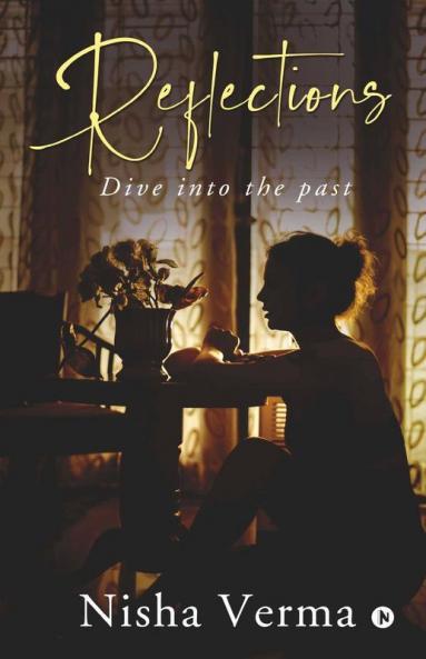 Reflections: Dive Into The Past