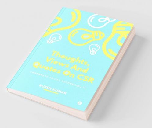 Thoughts Views And Quotes On CSR