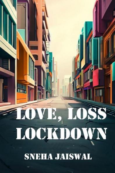 Love Loss Lockdown