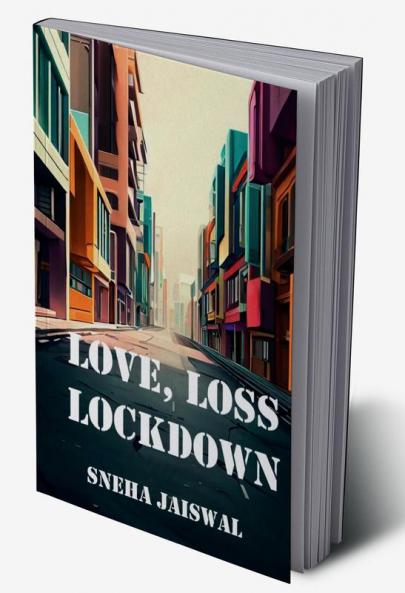 Love Loss Lockdown