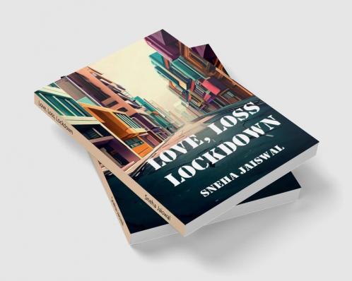 Love Loss Lockdown