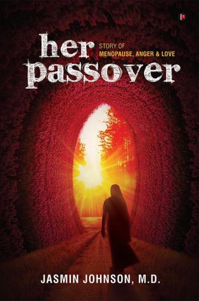 Her Passover : Story Of Menopause Anger And Love