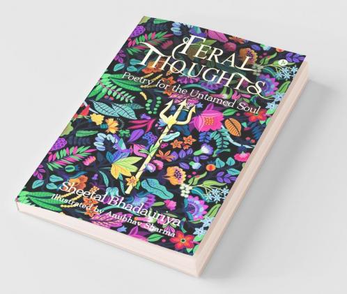 Feral Thoughts : Poetry For The Untamed Soul