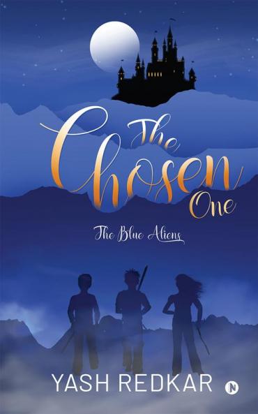 The Chosen One : The Blue Aliens