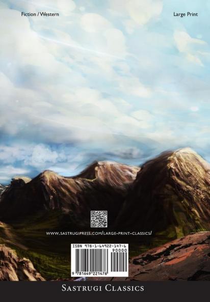 The Man of the Forest (Annotated Large Print)