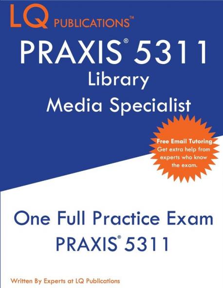 Praxis 5311: One Full Practice Exam - 2020 Exam Questions - Free Online Tutoring