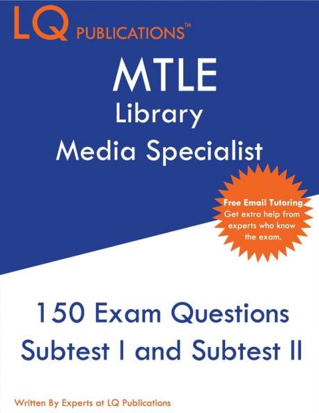 MTLE Library Media Specialist: 150 MTLE Practice Questions - 2020 Exam Questions - Free Online Tutoring