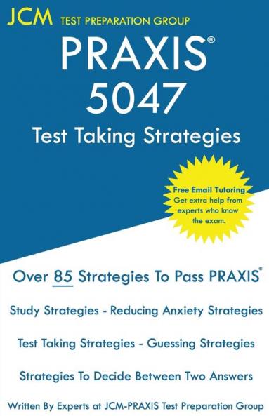 PRAXIS 5047 Test Taking Strategies: PRAXIS 5047 Exam - Free Online Tutoring - The latest strategies to pass your exam.