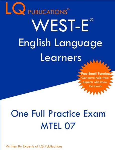 WEST-E English Language Learners: One Full Practice Exam - Free Online Tutoring - Updated Exam Questions
