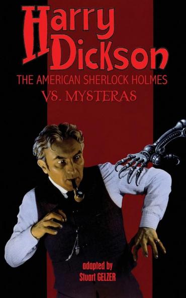 Harry Dickson the American Sherlock Holmes vs. Mysteras