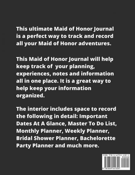 Maid Of Honor Planner: Organizer Planning Bridal Shower Vendor Contact Notes Big Day Wedding & Bachelorette Party Bride Gift Important Notebook Journal