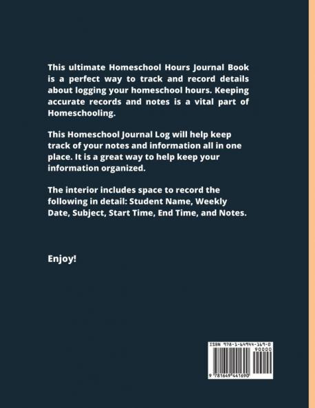 Homeschool Hours Log: Daily Record & Track Homeschooling Hours For Kids Book Journal Homeschoolers Logbook