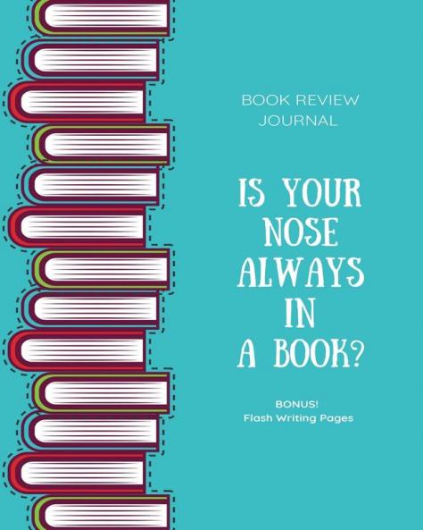 Book Review Journal: Keep Track Log & Record Read Reviews Bonus Flash Writing Pages Reading Favorite Books Notes Book Lovers Club Gift Notebook
