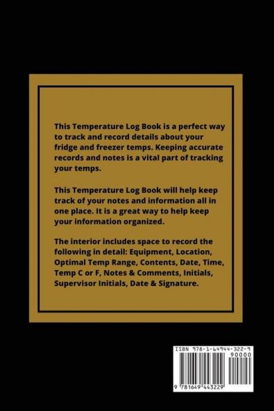 Temperature Log: Record Book Monitor Details Time Date Fridge Freezer Recording Work Or Home Tracker Journal