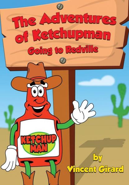 The Adventures of Ketchupman: Going to Redville: 1
