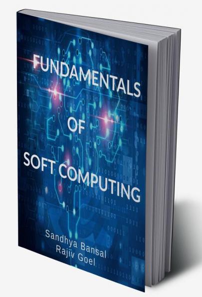 Fundamentals of Soft Computing