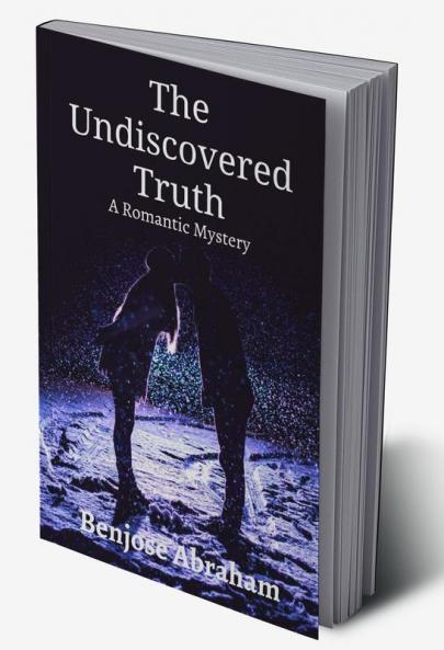 The Undiscovered Truth: A Romantic Mystery