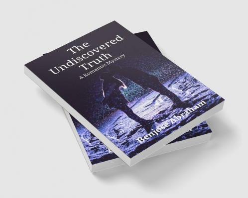 The Undiscovered Truth: A Romantic Mystery