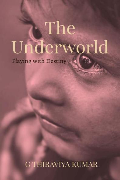 The Underworld : Playing with Destiny