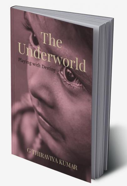The Underworld : Playing with Destiny