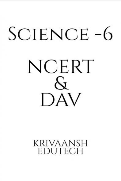 Science -6 NCERT &amp; DAV