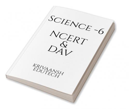 Science -6 NCERT &amp; DAV