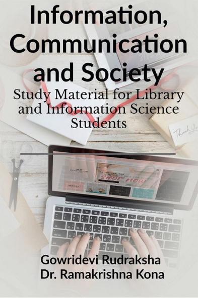 Information Communication And Society : Study Material For Library Science Students