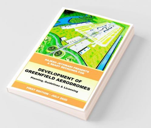 Development Of Greenfield Aerodromes - Planning Guidelines & Licensing
