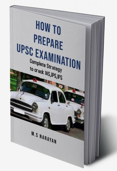HOW TO PREPARE UPSC EXAMINATION