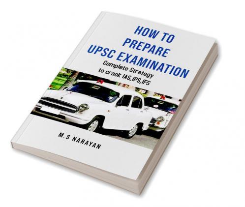 HOW TO PREPARE UPSC EXAMINATION