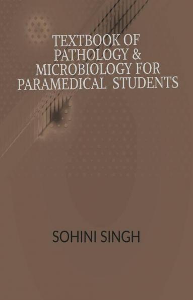 Text Book Of Pathology & Microbiology For Paramedical Students