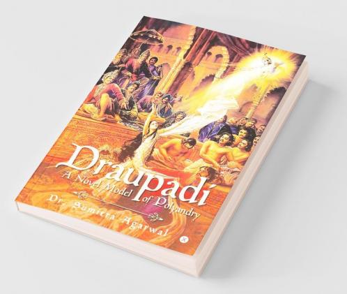 Draupadi : A Novel Model Of Polyandry