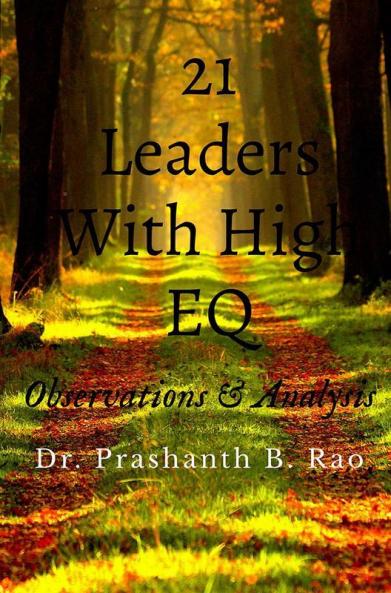 21 Leaders With High Eq: Observations And Analysis