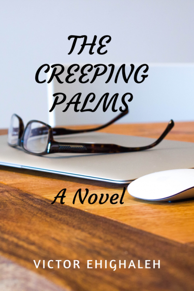 The Creeping Palms: A Novel