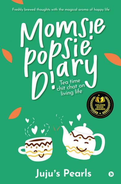 Momsie Popsie Diary: Tea Time Chit Chat On Living Life