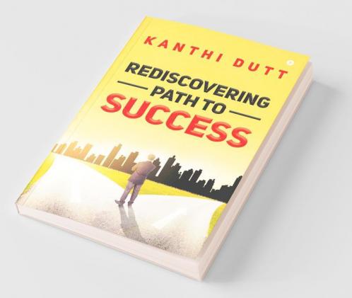 Rediscovering Path To Success