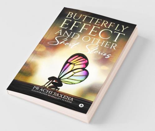Butterfly Effect And Other Short Stories