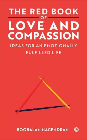 The Red Book Of Love And Compassion : Ideas For An Emotionally Fulfilled Life