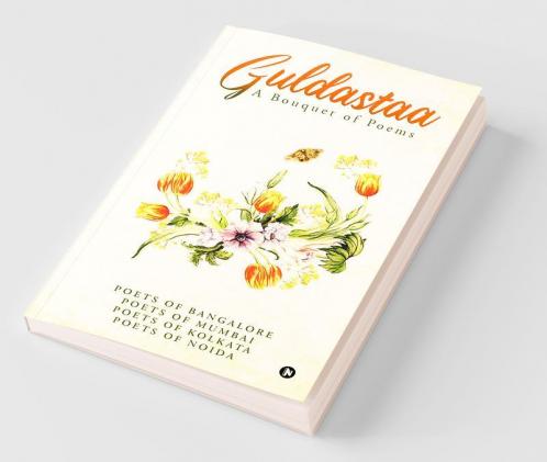 Guldastaa : A Bouquet Of Poems